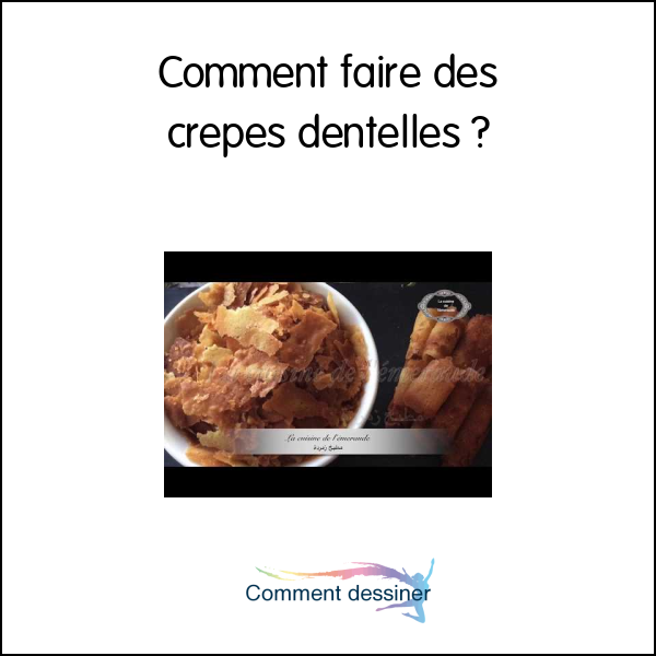 Comment faire des crepes dentelles